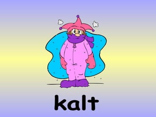 kalt 