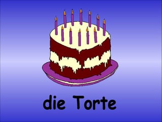 die Torte 