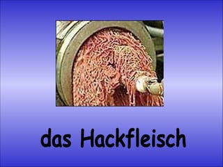 das Hackfleisch 