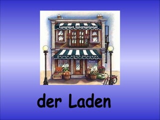 der Laden 