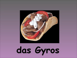 das Gyros 