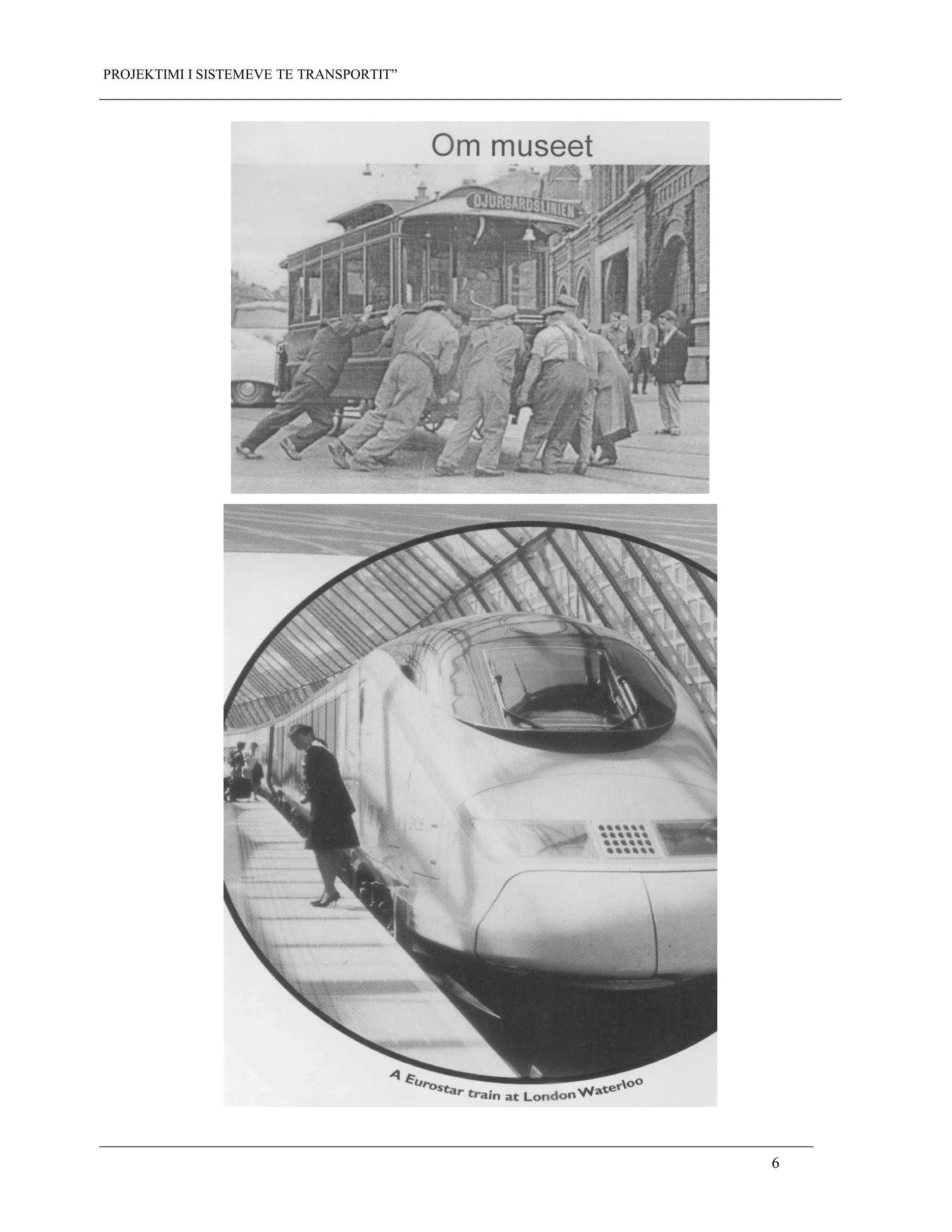 PROJEKTIMI I SISTEMEVE TE TRANSPORTIT”
6
 