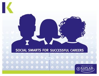 A GUIDE
SOCIAL SMARTS FOR SUCCESSFUL CAREERS
 