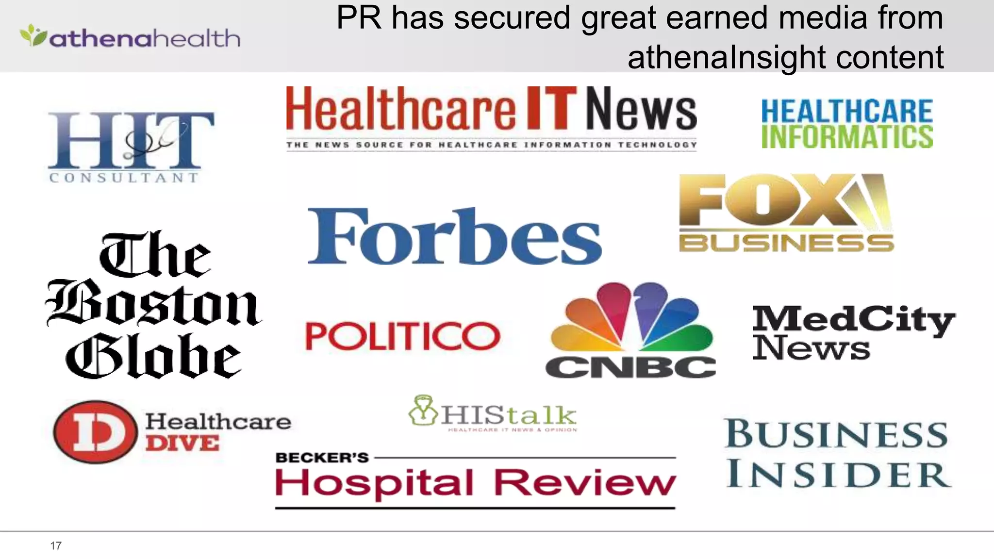 PR has secured great earned media from
athenaInsight content
17
 