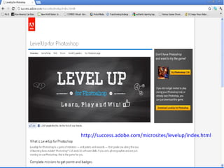 http://success.adobe.com/microsites/levelup/index.html
 