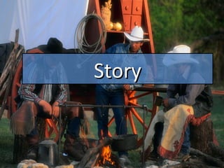 Story
 