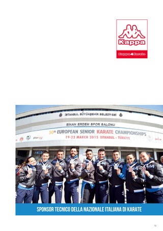 13
sponsor TECNICO DELLA NAZIONALE ITALIANA DI KARATE
 