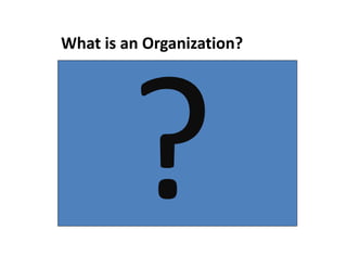 What is an Enterprise?What is an Organization?pg
 