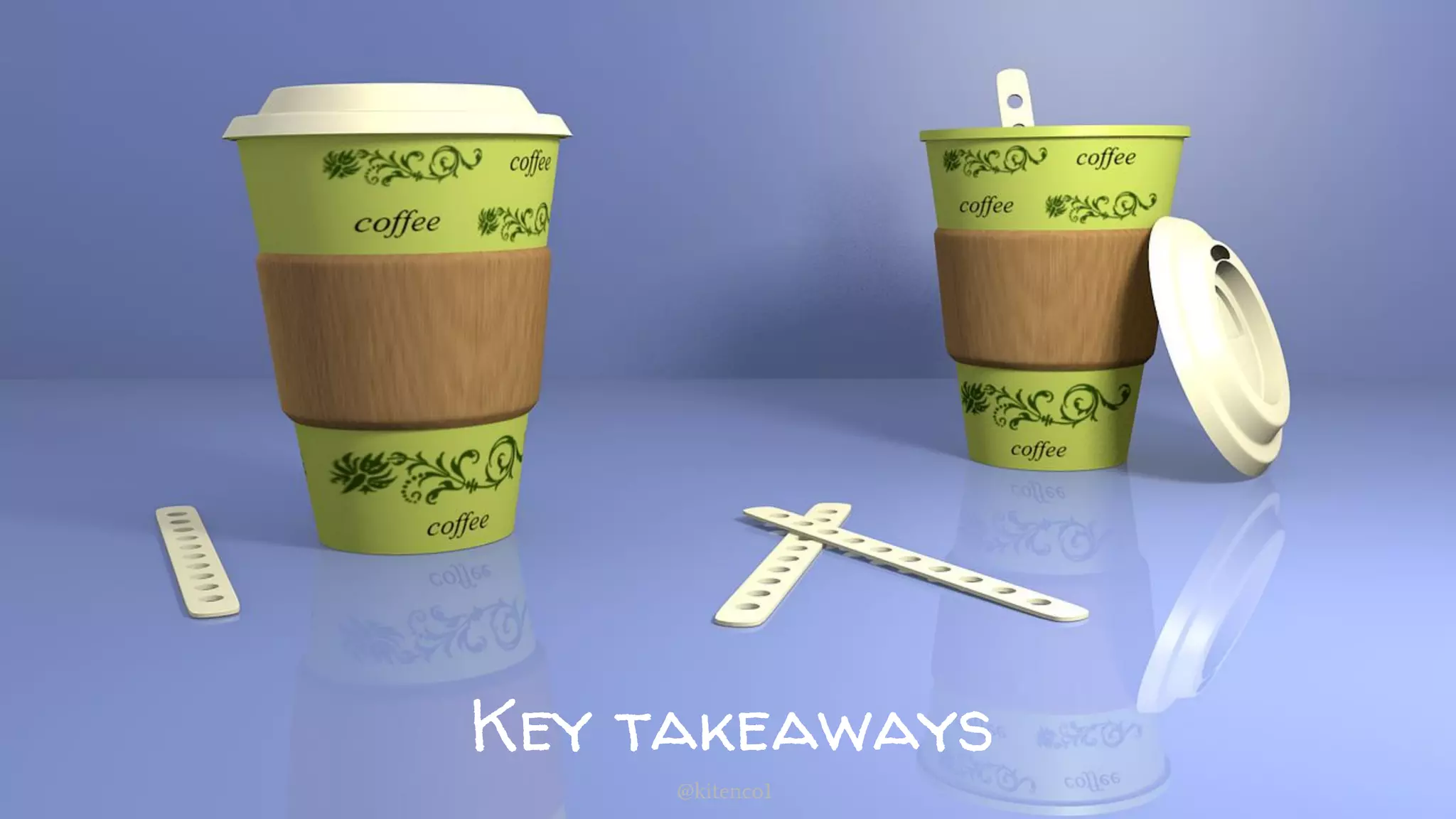 Key takeaways
@kitenco1
 