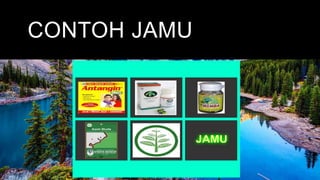 CONTOH JAMU
 