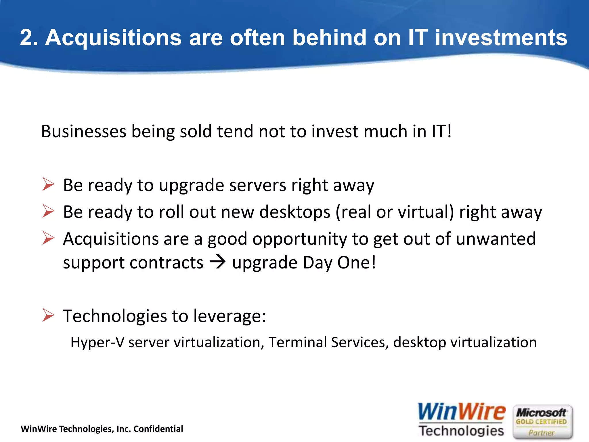 Ask them if they’d want to know the true cost of merging IT asset before or after negotiating a price!
