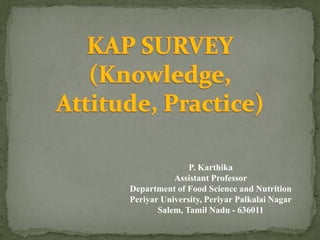 P. Karthika
Assistant Professor
Department of Food Science and Nutrition
Periyar University, Periyar Palkalai Nagar
Salem, Tamil Nadu - 636011
 