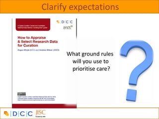 Clarify expectations



      What ground rules
       will you use to
       prioritise care?
 