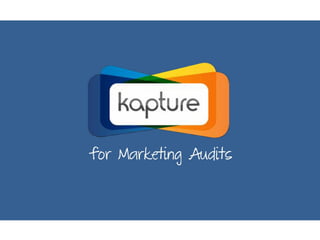Kapture for marketing_audits - CRM Software - Kapture