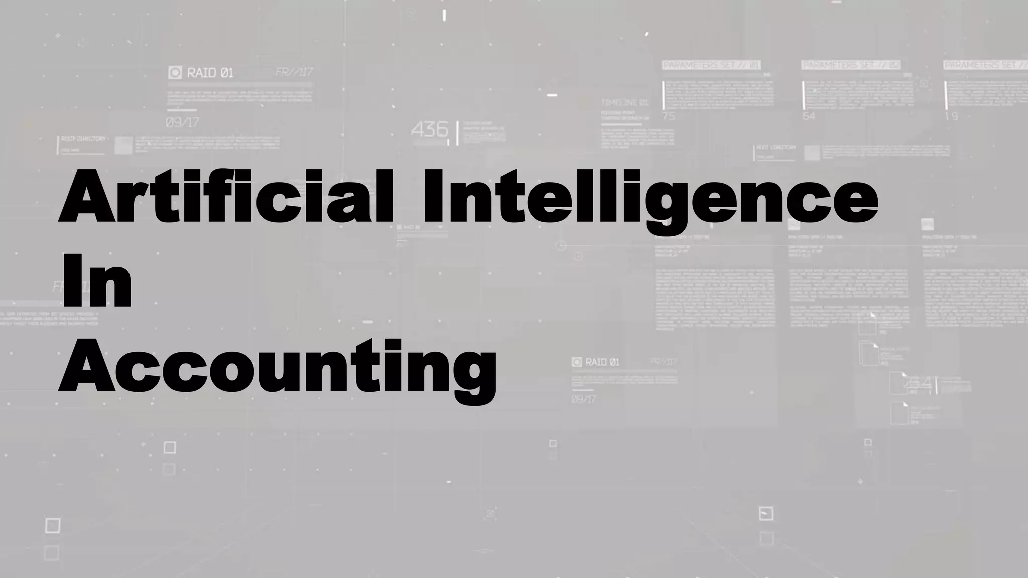 Artificial Intelligence
In
Accounting
 