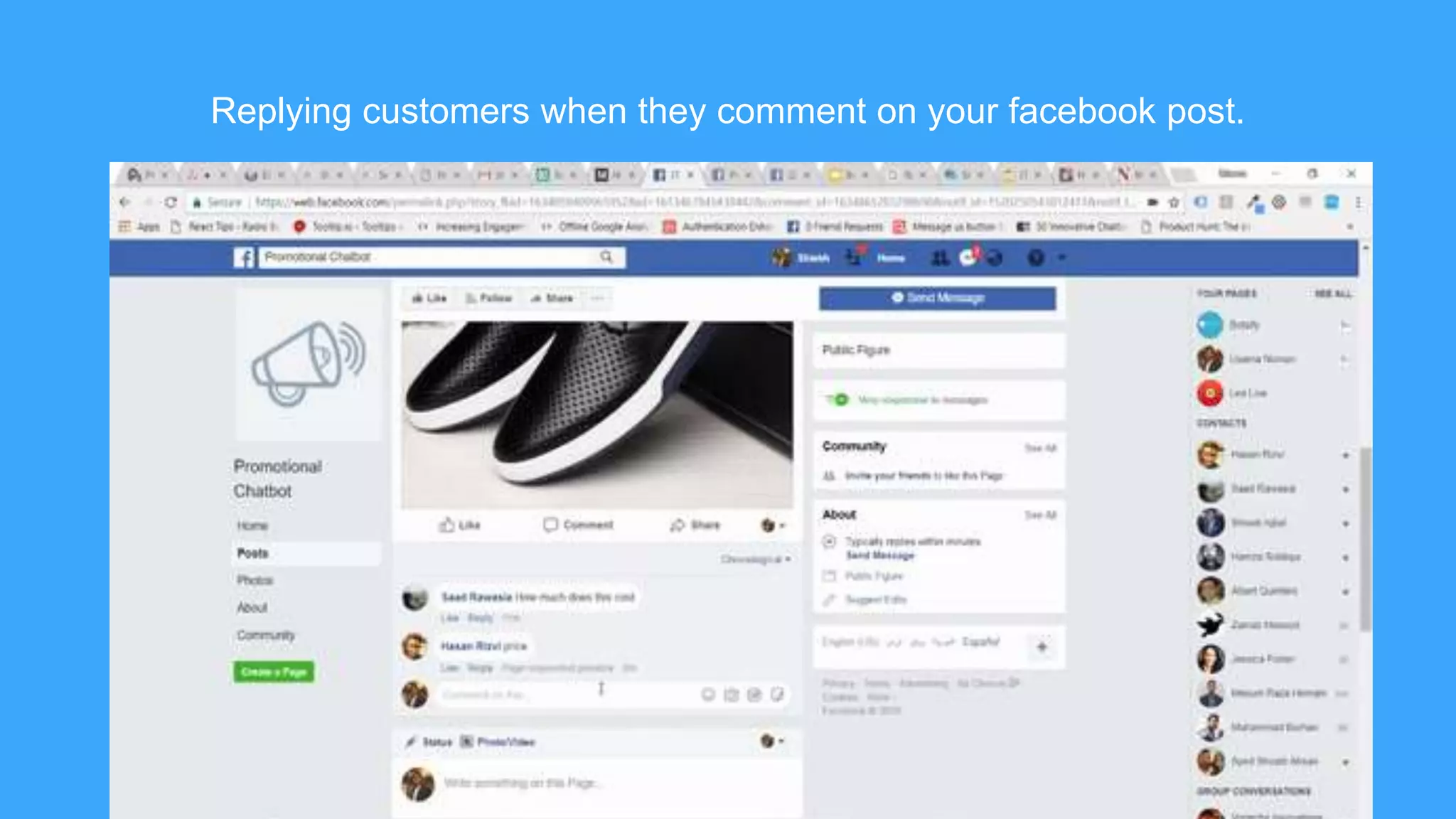 Replying customers when they comment on your facebook post.
 