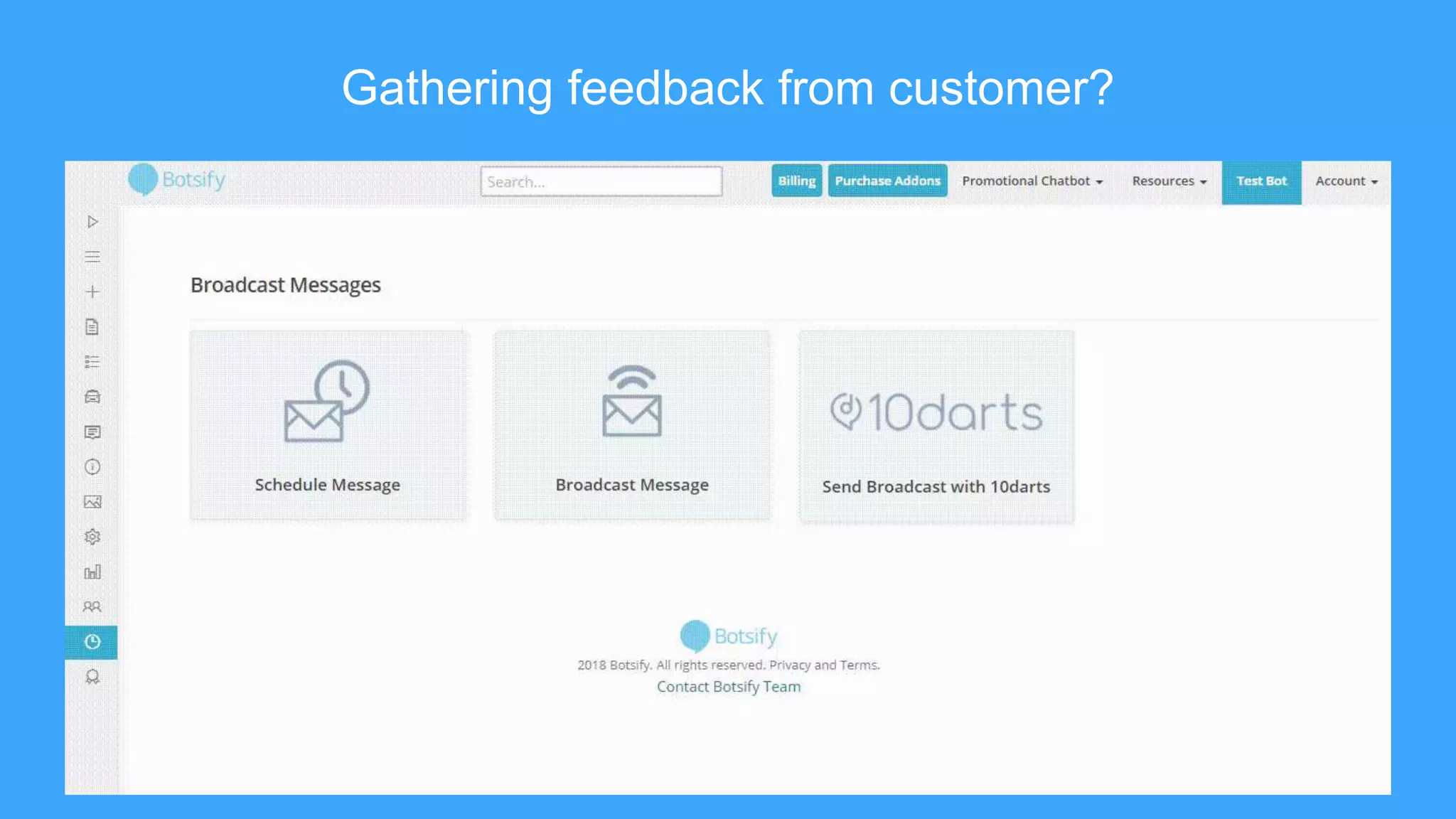Gathering feedback from customer?
 
