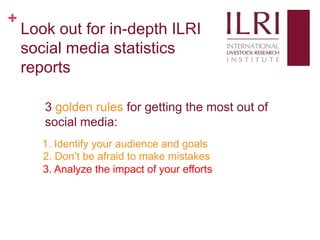 Social media, research and development: 10 weeks as a KMIS intern at ILRI