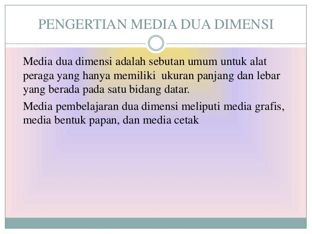 Karakteristik Media Dua Dimensi Nilai Edukatif Duadimensi Kurikulum Teknologi Pendidikan