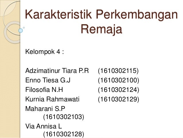 Karakteristik perkembangan remaja