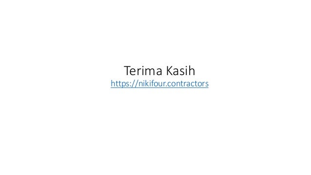 Terima Kasih
https://nikifour.contractors
 