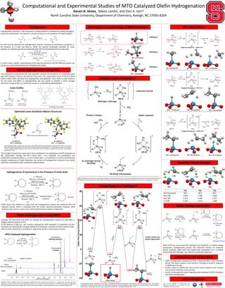The strength of aluminum Lewis acid is best manifested in its stabilization of MTO molecule via
the coordination through the Re=O bond (∆Go= -17.5 kcal/mol). For comparison, the
stabilization provided by B(C6F5)3 is much smaller (∆Go= +2.3 kcal/mol). In order to evaluate the
catalytic competency of these molecules, we carried out hydrogenation reaction of our model
substrate, cyclooctene under conditions outlined below:
Computational and Experimental Studies of MTO Catalyzed Olefin Hydrogenation
Karam B. Idrees, Nikola Lambic, and Elon A. Ison*
North Carolina State University, Department of Chemistry, Raleigh, NC 27695-8204
Hydrogenation reactions is the conversion of alkenes(olefins) to alkanes by adding hydrogens
across the double bond. The reaction is usually carried out in the presence of metal catalysts:
However, we discovered that MTO can catalyze the hydrogenation reaction by itself after a
lengthy induction period of 20 h.
In the absence of B(C6F5)3, the reaction catalyzed by MTO proceeds to completion via the
formation of a putative Re-H analog capable of inserting the substrate to yield a rhenium alkyl,
which is then cleaved by H2 activation to regenerate the Re-H and achieve turnover.
TS1 TS2
Introduction
Olefin Hydrogenation Using FLPs
Mechanistic Considerations of MTO Activation
Catalytic Cycle of Pathway A
Energy Diagram of Pathway A
Transition States Analysis
Conclusions and Future Work
-REU at the Interface of Computations and
Experiments coordinators: Dr. Elon Ison, Dr. Elena
Jakubikova, and Dr. Reza Ghiladi.
DFT Calculations
B(C6F5)3
Al(C6F5)3
Increasing Lewis acidity
LA= Al(C6F5)3
∆Go= -17.5 kcal/mol
Optimized Lewis Acid/Base Adducts Structures:
MTO/ B(C6F5)3
Acid/Base adduct
MTO/ Al(C6F5)3
Acid/Base adduct
Lewis Acidity:
-40
-20
0
20
40
60
80
GibbsFreeEnergy(kcal/mol)
ReactionCoordinate
∆Go= 0.0 kcal/mol ∆G‡= 58.6 kcal/mol ∆Go= -7.2 kcal/mol
Imaginary frequency: -1284.4 cm-1
Imaginary frequency: -547.6 cm-1
∆Go= -7.2 kcal/mol ∆G‡= 30.9 kcal/mol ∆Go= -29.6 kcal/mol
∆Go= -29.6 kcal/mol ∆G‡= 30.5 kcal/mol ∆Go= -34.7 kcal/mol
Imaginary frequency: -1259.6 cm-1
Olefin Hydrogenation Using MTO
TS1 TS2 TS3
∆G‡ (kcal/mol) 58.6 30.9 30.5
Re-H (Å) 1.853 1.756 1.854
Re-C (Å) 2.323 2.339 2.351
C-H (Å) 1.354 1.512 1.364
Conditions: MTO (0.0046 mmol) and cyclooctene (0.092 mmol) were dissolved In toluene in a J-Young tube. The tube was then
subjected to 3 freeze pump thaw cycles and pressurized with H2. Conversion was determined by 1H NMR spectroscopy by integrating
the ratios of olefinic peak of the product with respect to the reactant peak. Product formation was also confirmed using GC-MS.
Olefin hydrogenation using MTO is only observed after an induction period of 20 hrs. The first calculated step agrees with the experimental data with
the high ∆G≠ of the first transition state. Methane formation was observed experimentally when carrying out a reaction in the absence of olefin.
• Olefin hydrogenation catalyzed by MTO is observed after a 20 h induction
period. The active catalyst in this reaction is thought to be Re-H, based on
1H NMR spectroscopy.
• Studies aimed to identify the nature of the active catalyst in the reaction
are currently underway in the Ison lab.
• Further computational studies regarding other pathways of MTO activation
and olefin hydrogenation.
Acknowledgment
Computational details: Calculations were done using M06 functional implemented in Gaussian 09. Basis set used was
SDD with added f polarization on Re and 6-31G (d,p) on all other atoms except Re. Energy calculations were carried out
in PCM solvation model (benzene) with 6-311G++ (d,p) basis set on all atoms except Re and was SDD with added f
polarization on Re.
∆Go= 4.8 kcal/mol
∆Go= 13.0 kcal/mol
∆Go= -7.2 kcal/mol
Pathway A
Pathway B
Pathway C
Computational details: Calculations were done using M06 functional implemented in Gaussian 09. Basis set used was SDD with added f
polarization on Re and 6-31G (d,p) on all other atoms except Re. Energy calculations were carried out in PCM solvation model (benzene)
with 6-311G++ (d,p) basis set on all atoms except Re and was SDD with added f polarization on Re.
Active Catalyst Generation
TS1
TS2
TS3
Our lab recently reported the hydrogenation reaction catalyzed by oxorhenium complexes in
the presence of a Lewis acid B(C6F5)3. While the reaction proceeded smoothly for many
catalysts, an induction period was observed when MTO (methyltrioxorhenium) was used .
J. Am. Chem. Soc., 2016, 138 (14), pp 4832–4842
In order to gain a better understanding of the induction period for the MTO/Borane system, we
carried out a joint experimental and computational studies.
The mechanism proposed by Ison and coworkers involves the formation of a frustrated Lewis
pair (FLP) between rhenium oxo and the Lewis acid. The unquenched nature of the B-O bond
leads to facile olefin activation and subsequently, hydrogenation. Since there is some evidence
for the Lewis acid effect on hydrogenation, we also aimed to evaluate a much stronger
aluminum analog of B(C6F5)3 commonly known as tris(pentafluorophenyl)alane.
LA= B(C6F5)3
∆Go= 2.3kcal/mol
Hydrogenation of Cyclooctene in the Presence of Lewis Acids
When boron was utilized as a Lewis acid, the hydrogenation product was observed after the
induction period, which is consistent with the results reported previously. However, when
aluminum was used as a Lewis acid, mostly polymerization product is observed.
MTO Catalyzed Hydrogenation
MTO
Active catalyst
Product release and
catalyst regeneration
TS3
When MTO was pressurized with hydrogen and heated for 3 d before adding
cyclooctene, hydrogenated product was observed without an induction
period. However, when MTO was heated with cyclooctene for 3 d before
pressurizing with hydrogen, the induction period was observed.
 