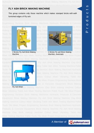 Hydraulic Products & Concrete Equipment Block Making Machine Fly Ash Brick
Making Machine Clay Brick making machine Colour Mixer Vibrating Table Ash




                                                                                    P r o d u c t s
      FLY ASH BRICK MAKING MACHINE
Mixer Testing Machine Pallet Truck Tile Mixer Project Engineering Services Brick
Making Machines Hydraulic those machine which makes Equipment Block well-
      This group contains only Products & Concrete stamped bricks with Making
Machine Fly Ash Brick Making Machine Clay Brick making machine Colour
      furnished edges of Fly ash.
Mixer Vibrating Table Ash Mixer Testing Machine Pallet Truck Tile Mixer Project
Engineering Services Brick Making Machines Hydraulic Products & Concrete
Equipment Block Making Machine Fly Ash Brick Making Machine Clay Brick
making machine Colour Mixer Vibrating Table Ash Mixer Testing Machine Pallet
Truck Tile Mixer Project Engineering Services Brick Making Machines Hydraulic
Products & Concrete Equipment Block Making Machine Fly Ash Brick Making
Machine Clay Brick making machine Colour Mixer Vibrating Table Ash
Mixer Testing Machine Pallet Truck Tile Mixer Project Engineering Services Brick
Making Machines Hydraulic Products & Concrete Equipment Block Making
Machine Fly Ash BrickBrick MakingMachine Clay Bricks Fly ash Brick machine Colour
        2 Bricks Fly Ash Making             4 Brick making Making
          Machine                              Machine -Automatic
Mixer Vibrating Table Ash Mixer Testing Machine Pallet Truck Tile Mixer Project
Engineering Services Brick Making Machines Hydraulic Products & Concrete
Equipment Block Making Machine Fly Ash Brick Making Machine Clay Brick
making machine Colour Mixer Vibrating Table Ash Mixer Testing Machine Pallet
Truck Tile Mixer Project Engineering Services Brick Making Machines Hydraulic
Products & Concrete Equipment Block Making Machine Fly Ash Brick Making
Machine Clay Brick making machine Colour Mixer Vibrating Table Ash
Mixer Testing Machine Pallet Truck Tile Mixer Project Engineering Services Brick
Making Machines Hydraulic Products & Concrete Equipment Block Making
Machine Fly Ash Mixer
        Fly Ash Brick Making Machine Clay Brick making machine Colour

Mixer Vibrating Table Ash Mixer Testing Machine Pallet Truck Tile Mixer Project
Engineering Services Brick Making Machines Hydraulic Products & Concrete
Equipment Block Making Machine Fly Ash Brick Making Machine Clay Brick
making machine Colour Mixer Vibrating Table Ash Mixer Testing Machine Pallet
Truck Tile Mixer Project Engineering Services Brick Making Machines Hydraulic
Products & Concrete Equipment Block Making Machine Fly Ash Brick Making
Machine Clay Brick making machine Colour Mixer Vibrating Table Ash
Mixer Testing Machine Pallet Truck Tile Mixer Project Engineering Services Brick

                                                  A Member of
 