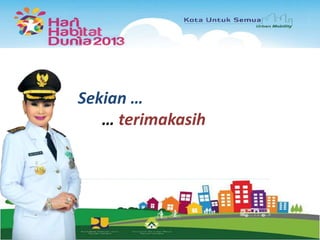 Sekian …
… terimakasih

 