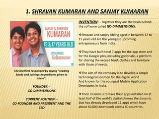 https://image.slidesharecdn.com/karanpresentation-190320060237/85/TOP-10-YOUNG-ENTREPRENEURS-FROM-INDIA-4-320.jpg