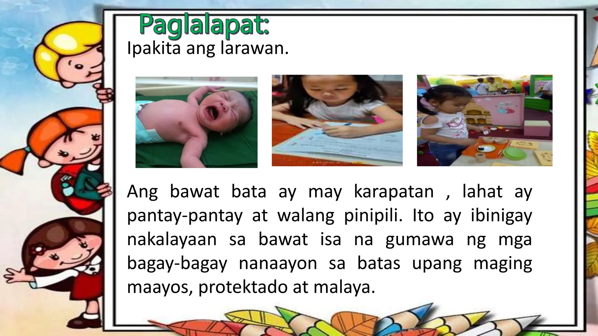 Araling Panlipunan: karapatan ng bata COT 2.pptx