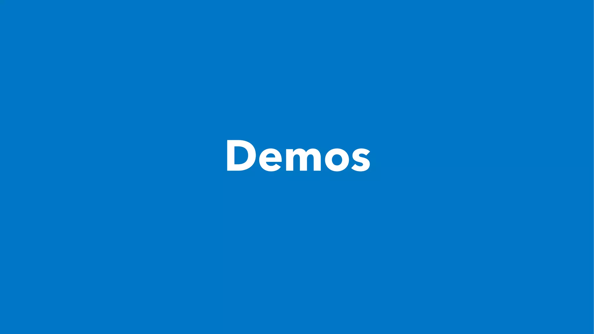 Demos
 