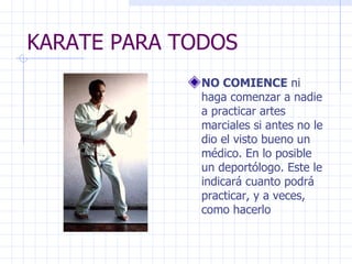 KARATE PARA TODOS ,[object Object]