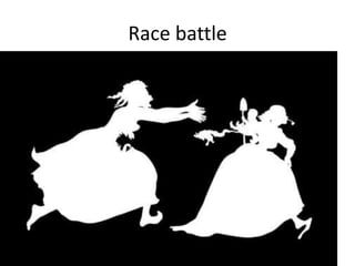 Race battle