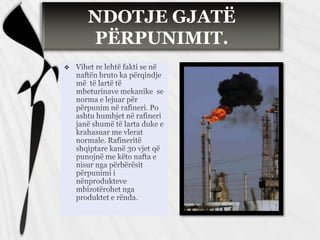 NDOTJE GJATË
PËRPUNIMIT.


 