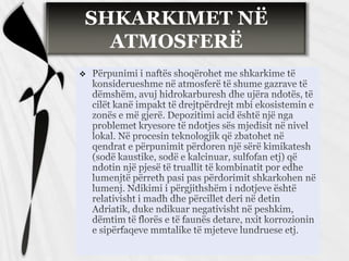 SHKARKIMET NË
ATMOSFERË


 