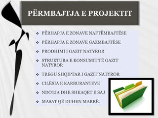 PËRMBAJTJA E PROJEKTIT










 