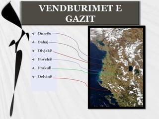 VENDBURIMET E
GAZIT







 