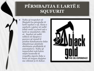 PËRMBAJTJA E LARTË E
SQUFURIT

 