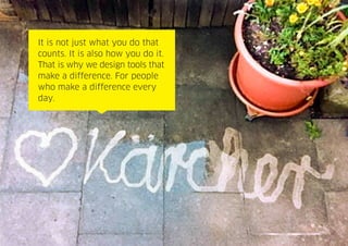 Page 4
It is not just what you do that
counts. It is also how you do it.
That is why we design tools that
make a difference. For people
who make a difference every
day.
 