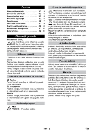 – 10 
Pistoletu parowego można używać bez żadnych 
akcesoriów, np. 
– do usuwania zapachów i fałdów z wiszących 
ubrań, kierując na nie parę z odległości 10-20 
cm. 
– do odkurzania roślin. Tutaj należy zachowy-wać 
odległość od 20-40 cm. 
– do wilgotnego wycierania kurzów, ścierecz-kę 
lekko zwilżając parą, a następnie wycie-rając 
nią meble. 
Im bliżej znajduje się ona od zanieczyszczonego 
miejsca, tym większa skuteczność czyszczenia, 
gdyż temperatura i stężenie pary u wylotu dyszy 
są najwyższe. Szczególnie praktyczne do czysz-czenia 
trudno dostępnych miejsc, szczelin, ar-matury, 
odlewów, umywalek, toalet, żaluzji wzgl. 
grzejników. Silne osady kamienia można przed 
czyszczeniem parowym pokropić octem lub kwa-sem 
cytrynowych, pozostawić na 5 minut, a na-stępnie 
wyczyścić parą. 
Szczotkę okrągłą można jako uzupełnienie za-montować 
na dyszę ze strumieniem punktowym. 
Przez szczotkowanie można w łatwiejszy spo-sób 
usunąć silne zanieczyszczenia. 
Uwaga 
Nie nadaje się do czyszczenia delikatnych po-wierzchni. 
 Rysunek 
Zamocować szczotkę okrągłą na dyszy ze 
strumieniem punktowym. 
Nakładkę z frotte naciągnąć na dyszę ręczną. 
Nadaje się szczególnie do małych powierzchni 
zmywalnych, kabin prysznicowych i luster. 
Nadaje się do wszystkich zmywalnych wykładzin 
podłogowych i ściennych, np. podłóg kamien-nych, 
płytek podłogowych i podłóg z PCW. Na 
silnie zabrudzonych powierzchniach pracować 
powoli, aby para mogła działać przez dłuższy 
czas. 
Wskazówka: Pozostałości po środkach czysz-czących 
lub emulsjach pielęgnacyjnych, które 
znajdują się jeszcze na czyszczonej powierzch-ni, 
mogą przy czyszczeniu parą prowadzić do 
powstawania smug, które jednak przy kilkakrot-nym 
użyciu znikają. 
 Rysunek 
Ścierkę do podłóg zamocować na dyszy 
podłogowej. 
1 Tkaninę złożyć wzdłuż i ustawić na niej dy-szę 
podłogową. 
2 Otworzyć klamry mocujące. 
3 Umieścić końcówki tkaniny w otworach. 
4 Zamknąć klamry mocujące. 
Uwaga 
Nie umieszczać palców między klamrami. 
 Rysunek 
Podczas krótkich przerw w pracy zawiesić 
dyszę podłogową na uchwycie postojowym. 
 Niebezpieczeństwo 
Prace konserwacyjne można wykonywać tylko 
po wyjęciu wtyczki przewodu zasilającego z 
gniazdka i po ostygnięciu urządzenia. 
Zbiornik urządzenia należy płukać nie rzadziej 
niż po każdym 10-tym napełnieniu. 
 Napełnić zbiornik wodą i mocno wstrząsać. 
W ten sposób oddzielają się pozostałości ka-mienia, 
które osadziły się na dnie kotła. 
 Wylać wodę. 
Wskazówka: W przypadku stałego stosowania 
dostępnej w handlu wody destylowanej odka-mienianie 
zbiornika nie jest konieczne. 
Ponieważ na ścianach zbiornika powstają osady 
wapienne (kamień kotłowy), zalecamy by zbior-nik 
był odwapniany następująco (NZ = napełnie-nie 
zbiornika): 
Wskazówka: Informacji o stopniu twardości 
wody udzielają lokalne przedsiębiorstwa wodo-ciągowe. 
 Wyciągnąć wtyczkę z gniazdka. 
 Odczekać, aż urządzenie ostygnie. 
 Odkręcić od urządzenia zamknięcie bezpie-czeństwa. 
 Wylać całą wodę z kotła (patrz rysunek ). 
Pistolet parowy 
Dysza ze strumieniem punktowym 
Szczotka okrągła 
Dysza ręczna 
Ssawka podłogowa 
Parkowanie dyszy podłogowej 
Czyszczenie i konserwacja 
Płukanie zbiornika 
Odkamienianie zbiornika 
Zakres twardości ° dH mmol/l NZ 
I miękka 0- 7 0-1,3 55 
II średnia 7-14 1,3-2,5 45 
III twarda 14-21 2,5-3,8 35 
IV bardzo twarda 21 3,8 25 
PL 127 
 