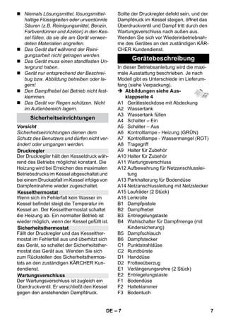 Deutsch 
– 5 
Sehr geehrter Kunde, 
Lesen Sie vor der ersten Benut-zung 
Ihres Gerätes diese Origi-nalbetriebsanleitung, 
...