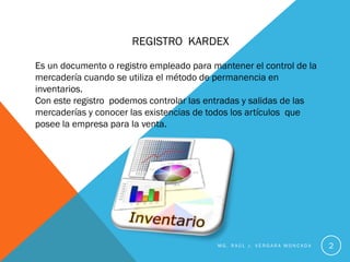 KARDEX / Mg. RAUL J. VERGARA MONCADA | PPTX