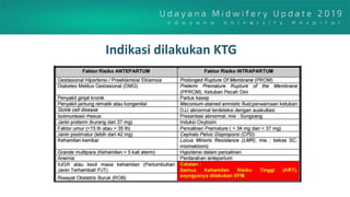 Indikasi dilakukan KTG
 