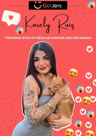 Karely Ruiz
THE RISING STAR OF MEXICAN FASHION AND INSTAGRAM
 