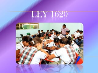 LEY 1620
 