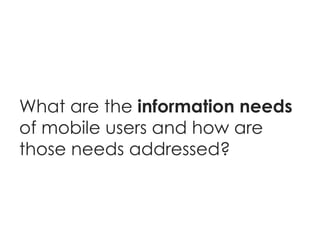 understanding mobile needs using SMS
 