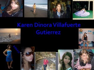 Karen DinoraVillafuerteGutierrez 