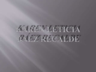 Karen Leticia Báez Recalde