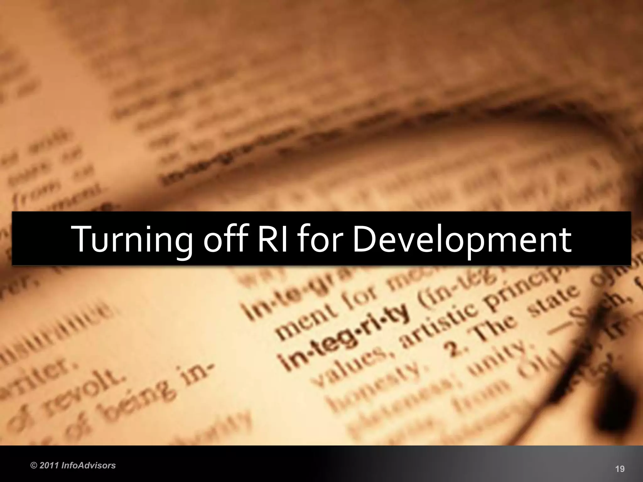 Turning off RI for Development
 