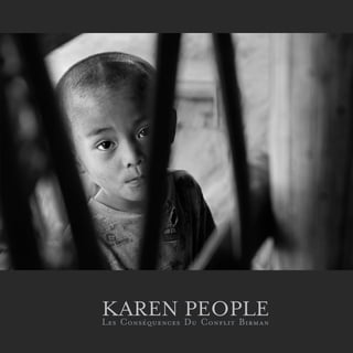 1
KAREN PEOPLELes Conséquences Du Conflit Birman
 